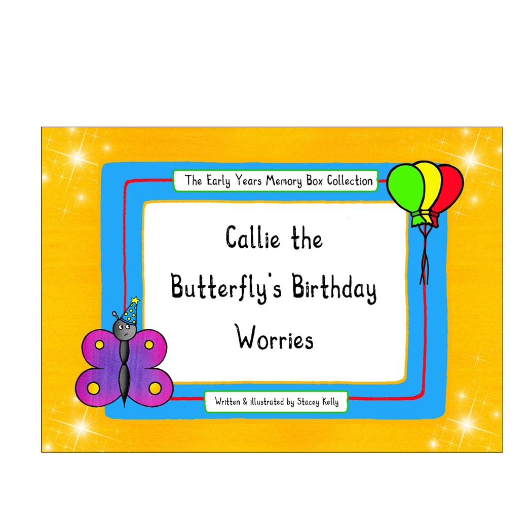 Callie birthday book image Callie the Butterfly’s Birthday Worries - Image 1
