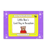 Little Bear’s Last Day in Reception