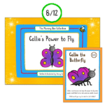 8 – Callie’s Power to Fly (BOOK & FREE COLLECTABLE CARD)