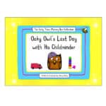 Oaky Owl’s Last Day with His Childminder