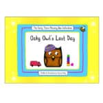 Oaky Owl’s Last Day